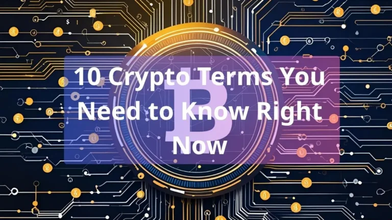 List of 10 Crypto Terms You Need to Know Right Now with simple definitions